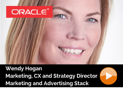 Oracle / Wendy Hogan / Marketing and Customer Experience and Strategy Director / Connecting Marketing And Advertising more effectively