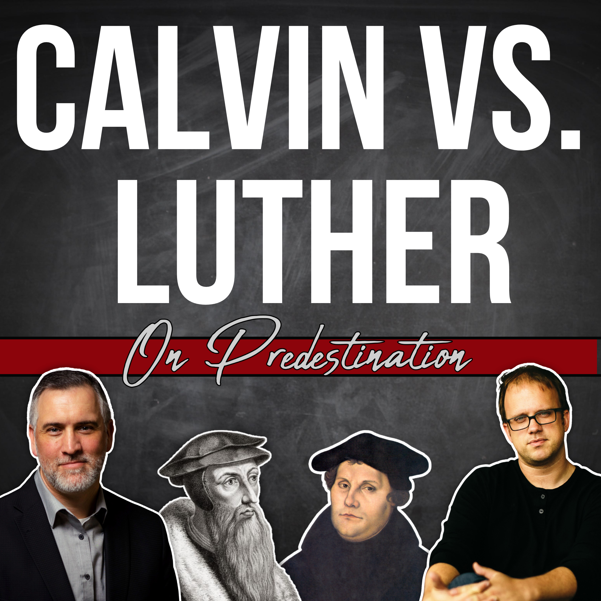 Calvin vs. Luther on Predestination