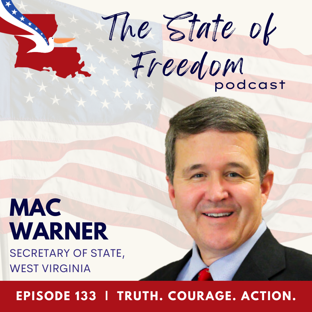 #133 - Insight on Elections w/ WV Sec. of State, Mac Warner (1 of 2)