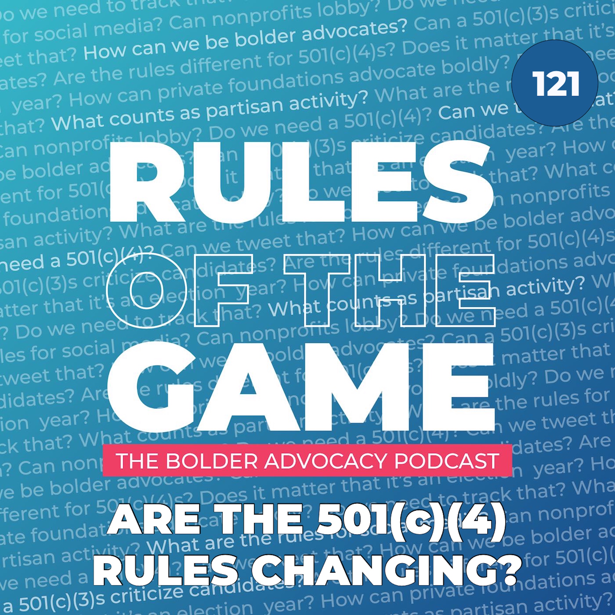 Are the 501(c)(4) Rules Changing?