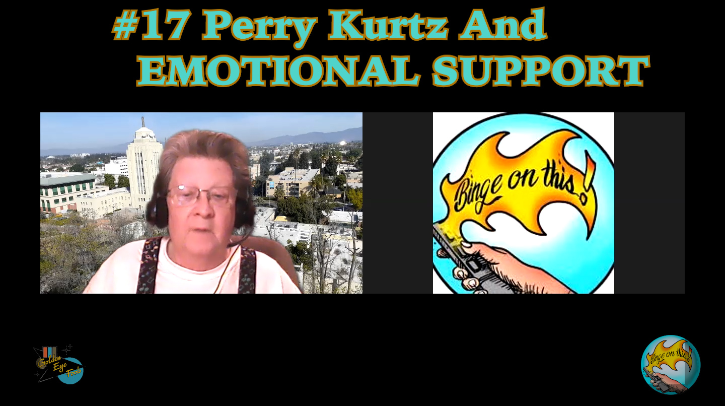Happy News #17 Perry Kurtz and Emotional Support