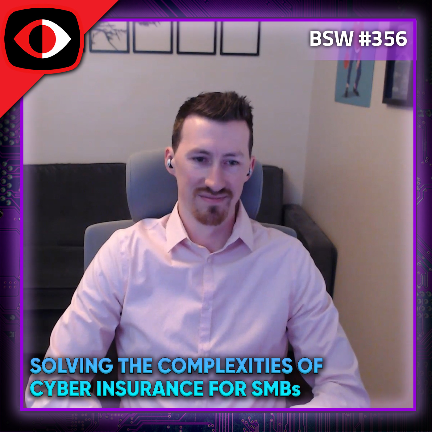 Solving the Complexities of Cyber Insurance for SMBs - Brian Fritton - BSW #356