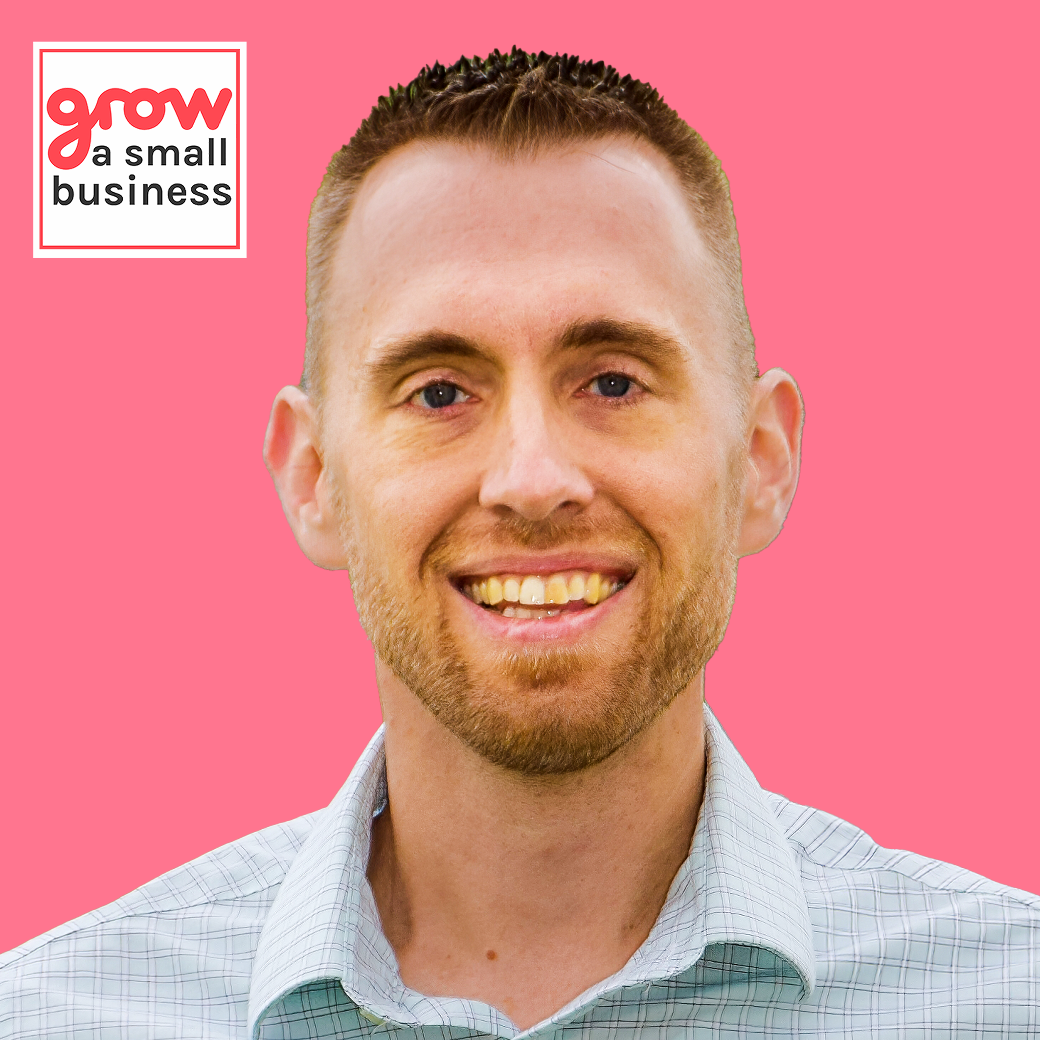 Grow A Small Business Podcast