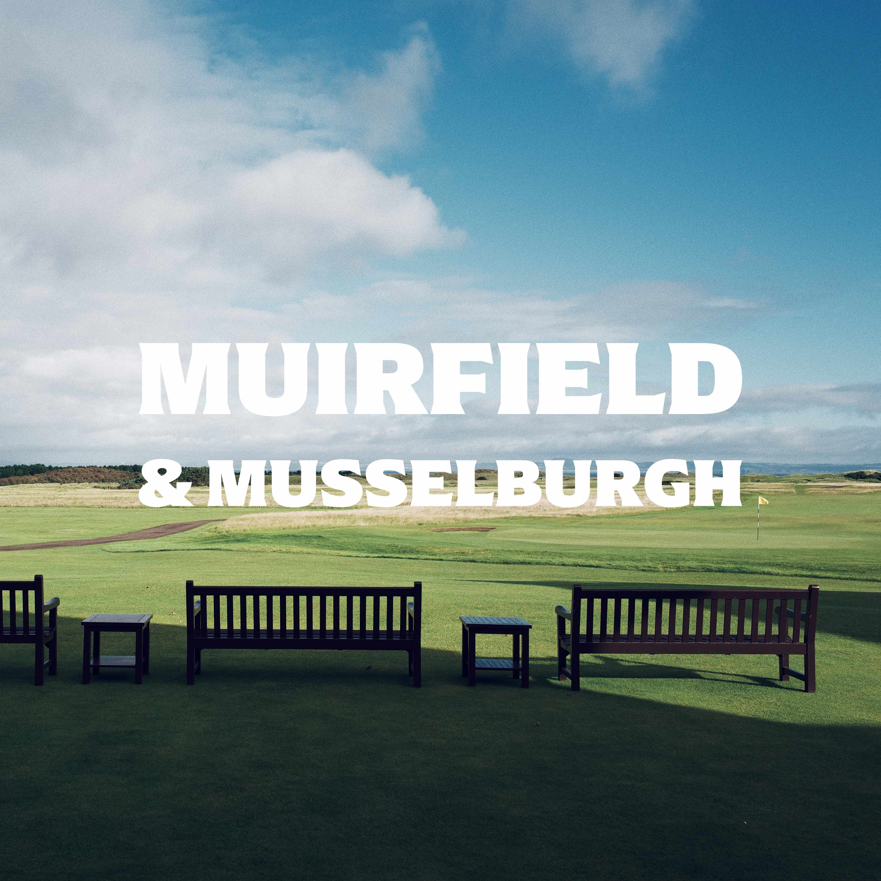 EP 9 Muirfield & Musselburgh Links