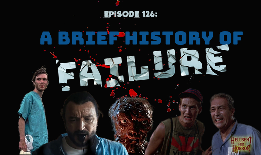 Episode 126: A Brief History of Failure