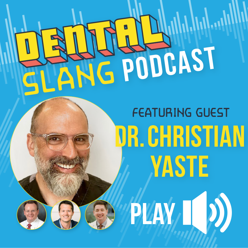 Dental Slang