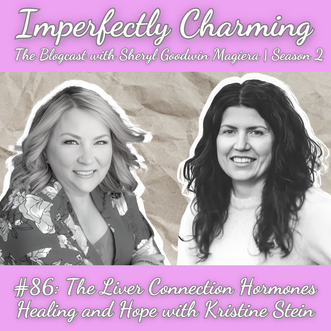 Imperfectly Charming with Sheryl Goodwin Magiera