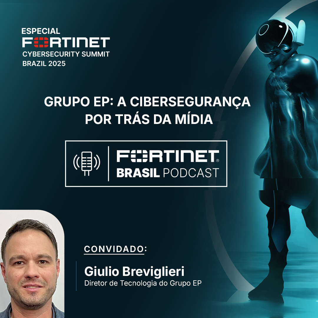 Fortinet Brasil Podcast