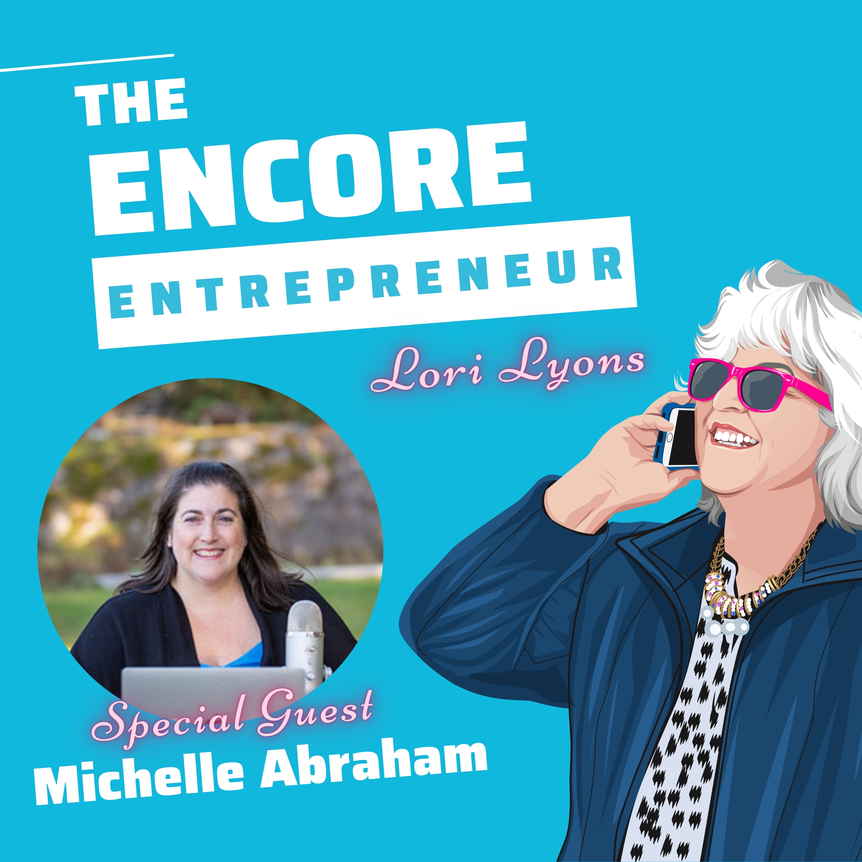 The Encore Entrepreneur: Business Tips and Strategies for Midlife Service Providers and Coaches