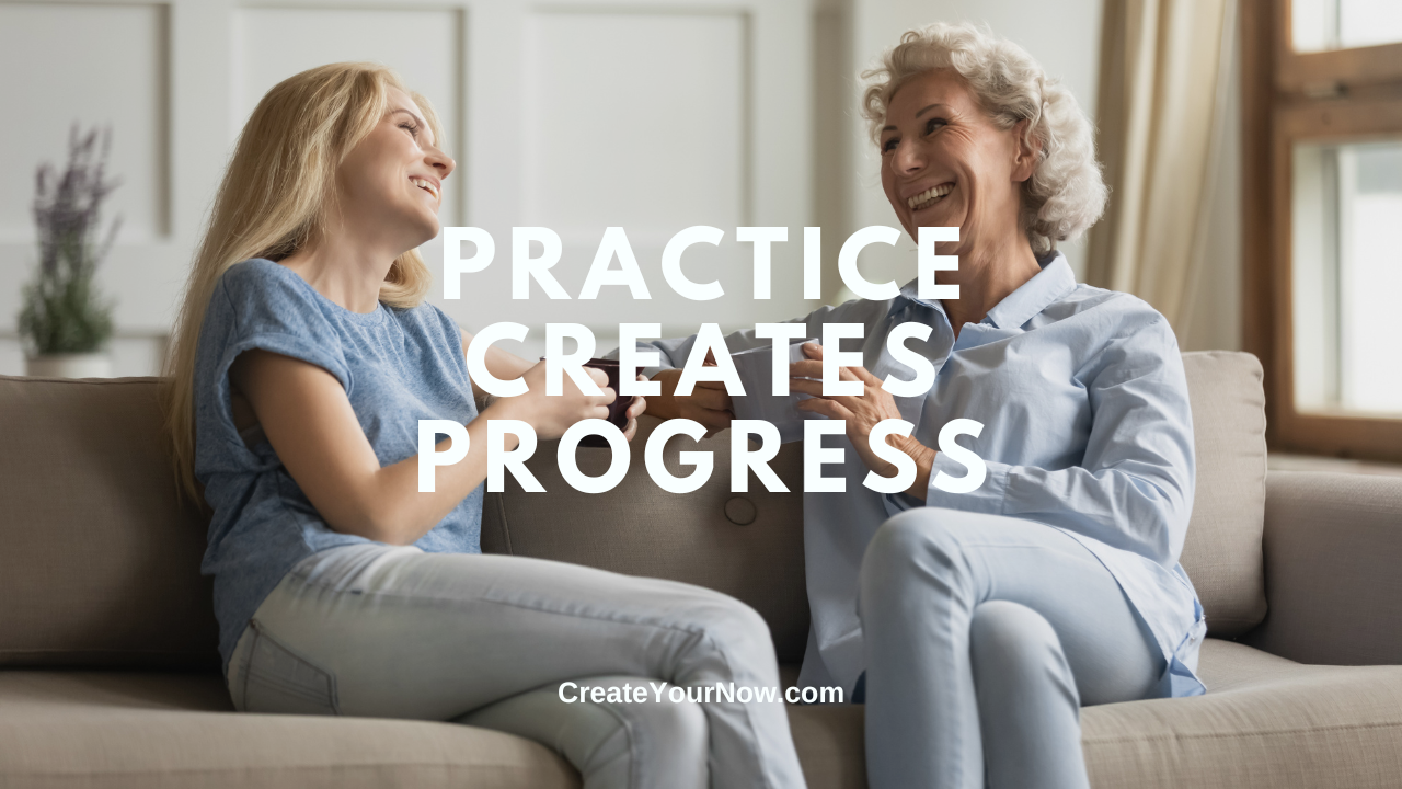 3804 Practice Creates Progress