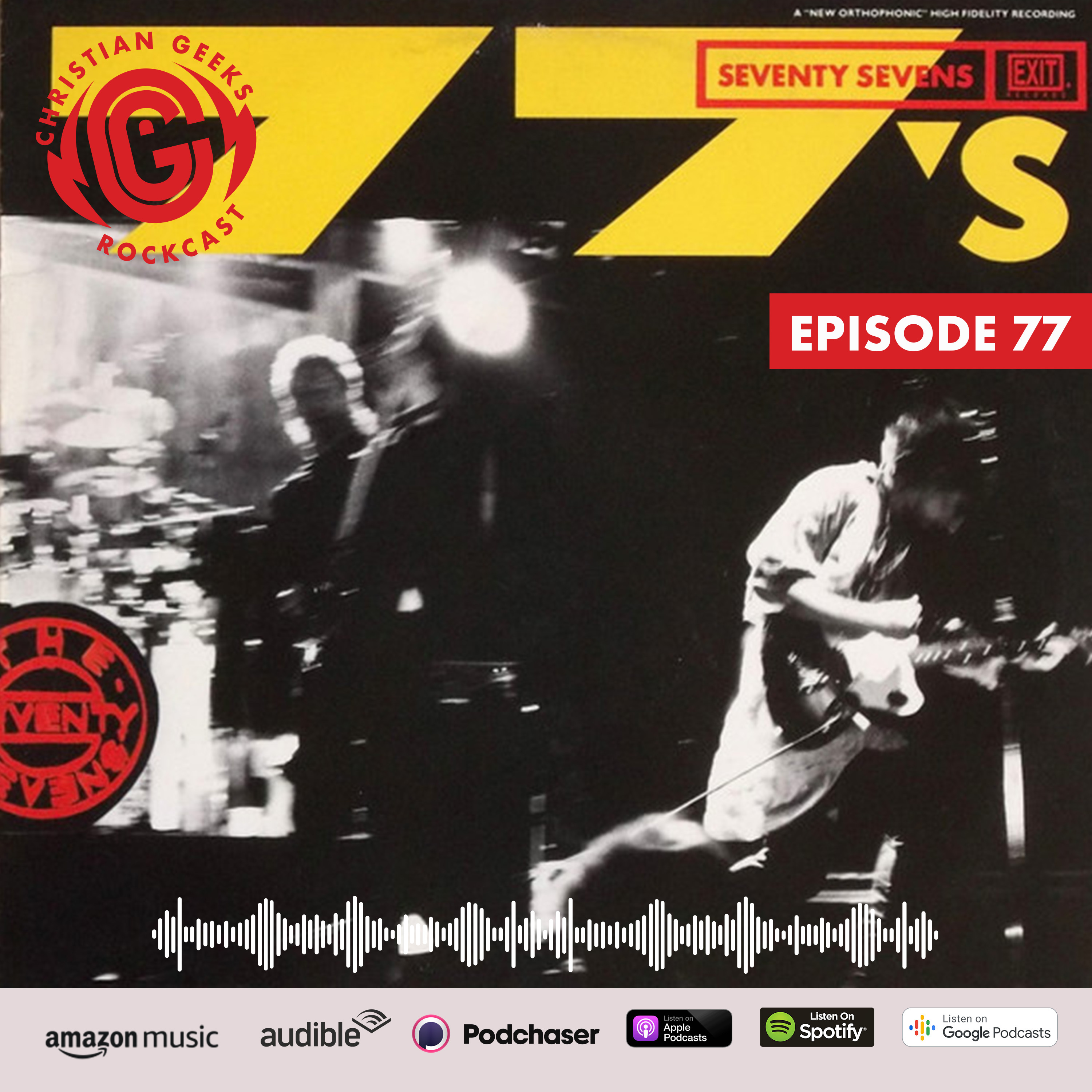 Ep 77 - 77's / Seventy Sevens