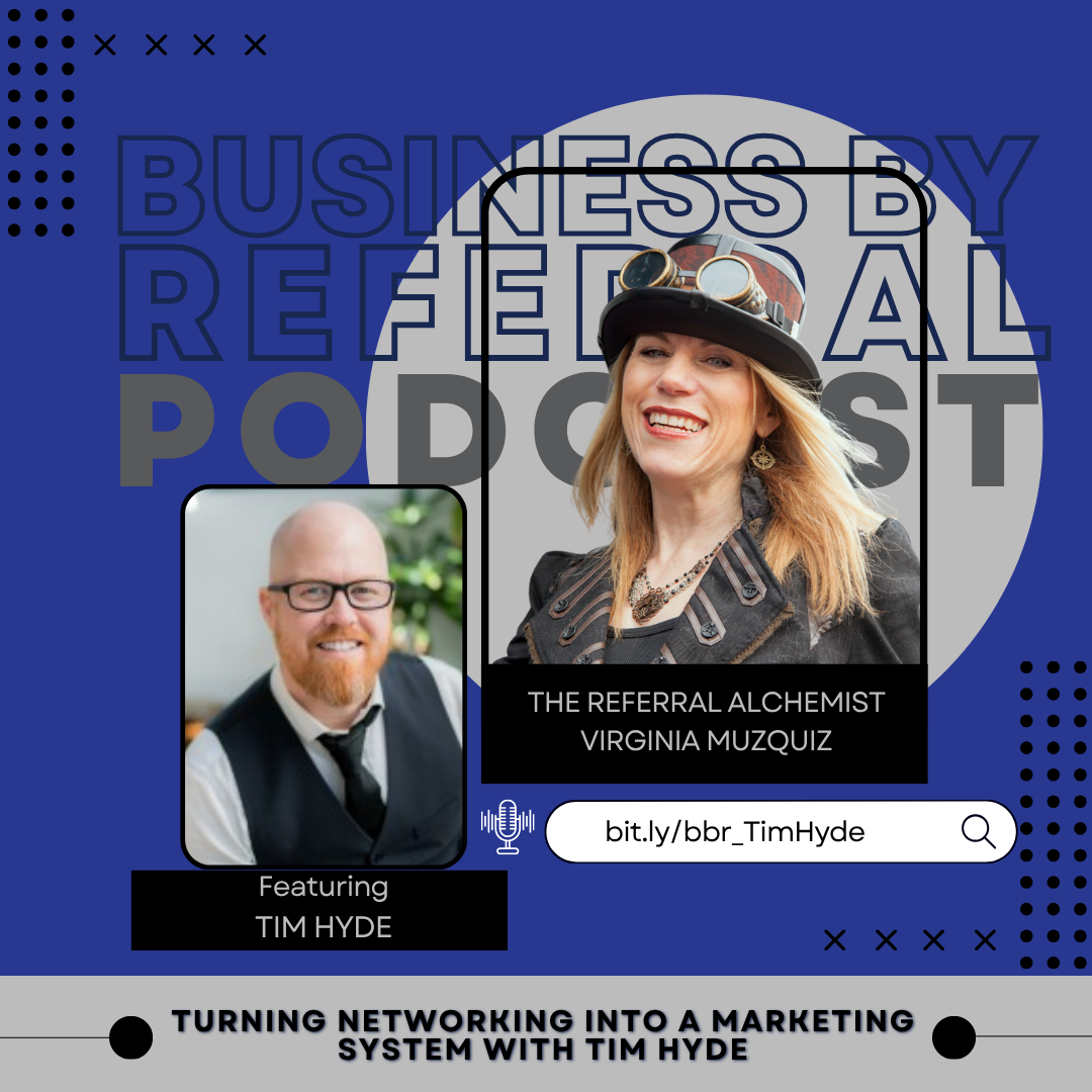 Episode 175: Turning Networking into a Marketing System with Tim Hyde
