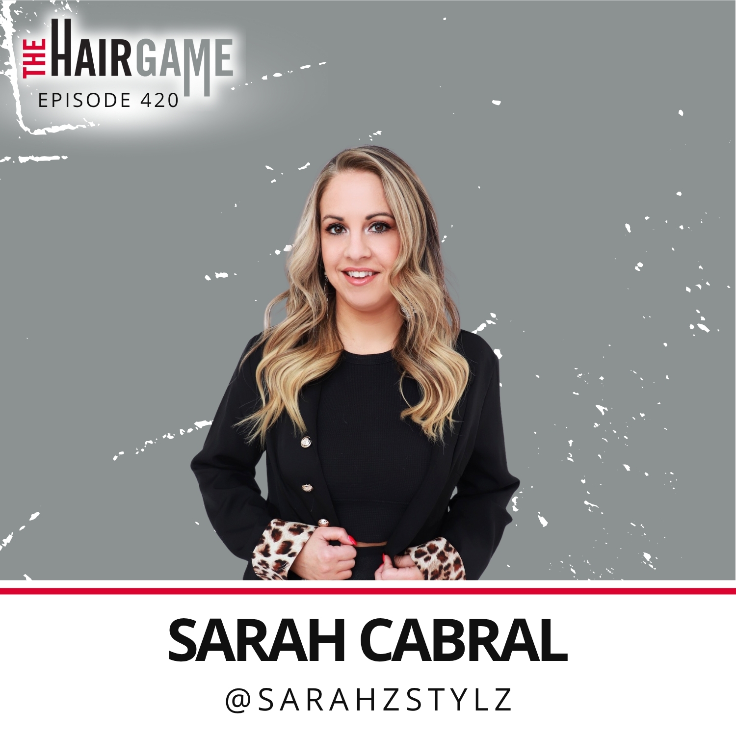Ep. 420 • There's More Than One Way to Get Paid Behind the Chair w/ Sarah Cabral