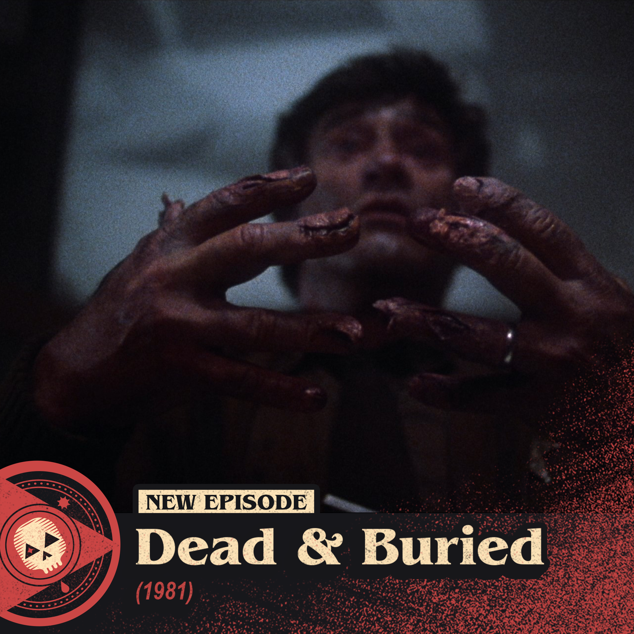 #479 – Dead & Buried (1981)