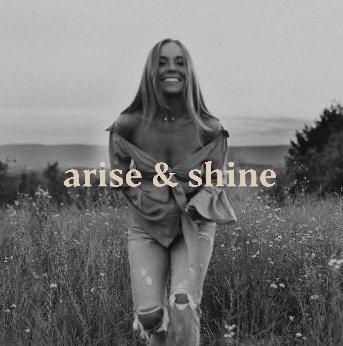 arise and shine