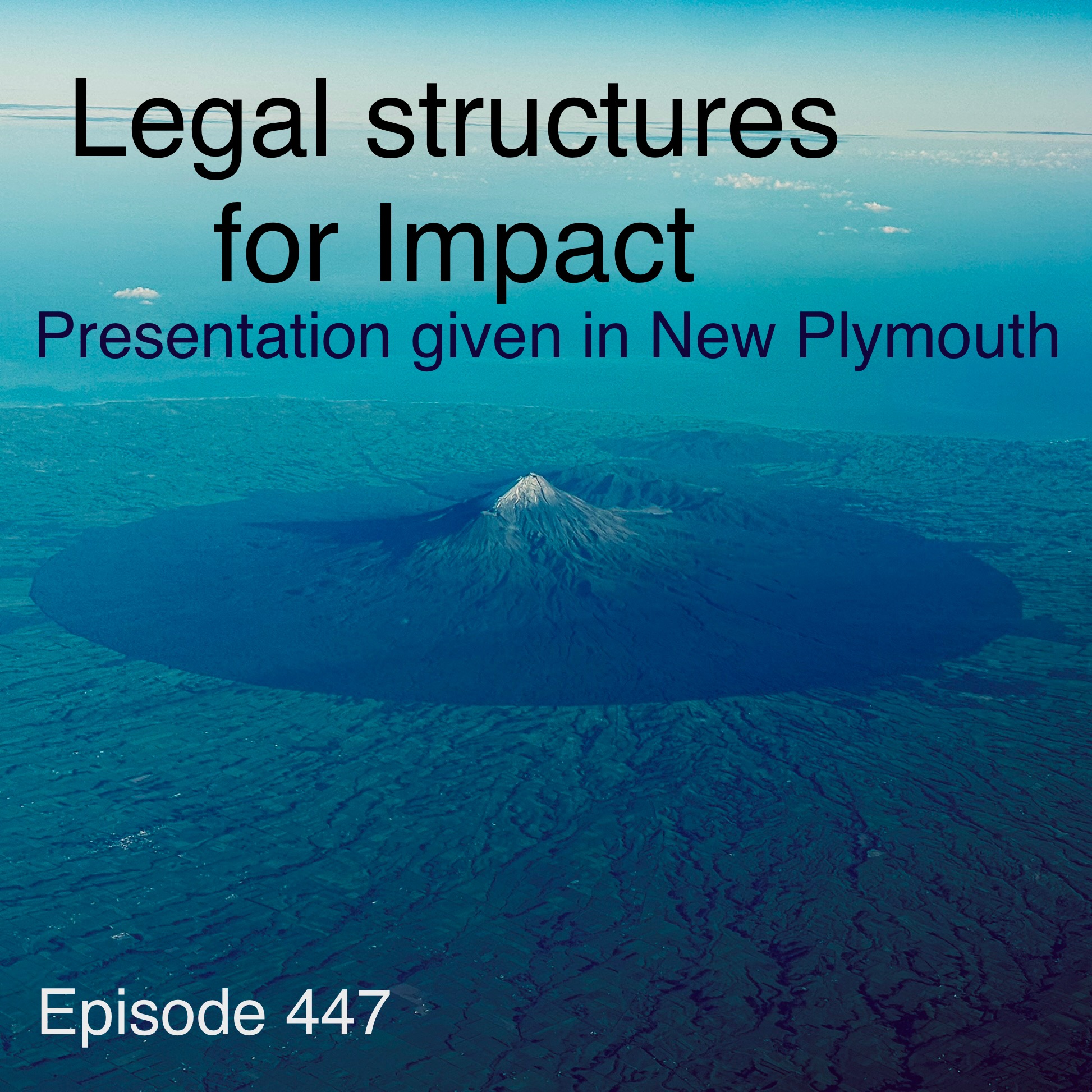 A conversation on my Journey, Careers, Legal Structures for Impact and answering questions (live session held in New Plymouth)