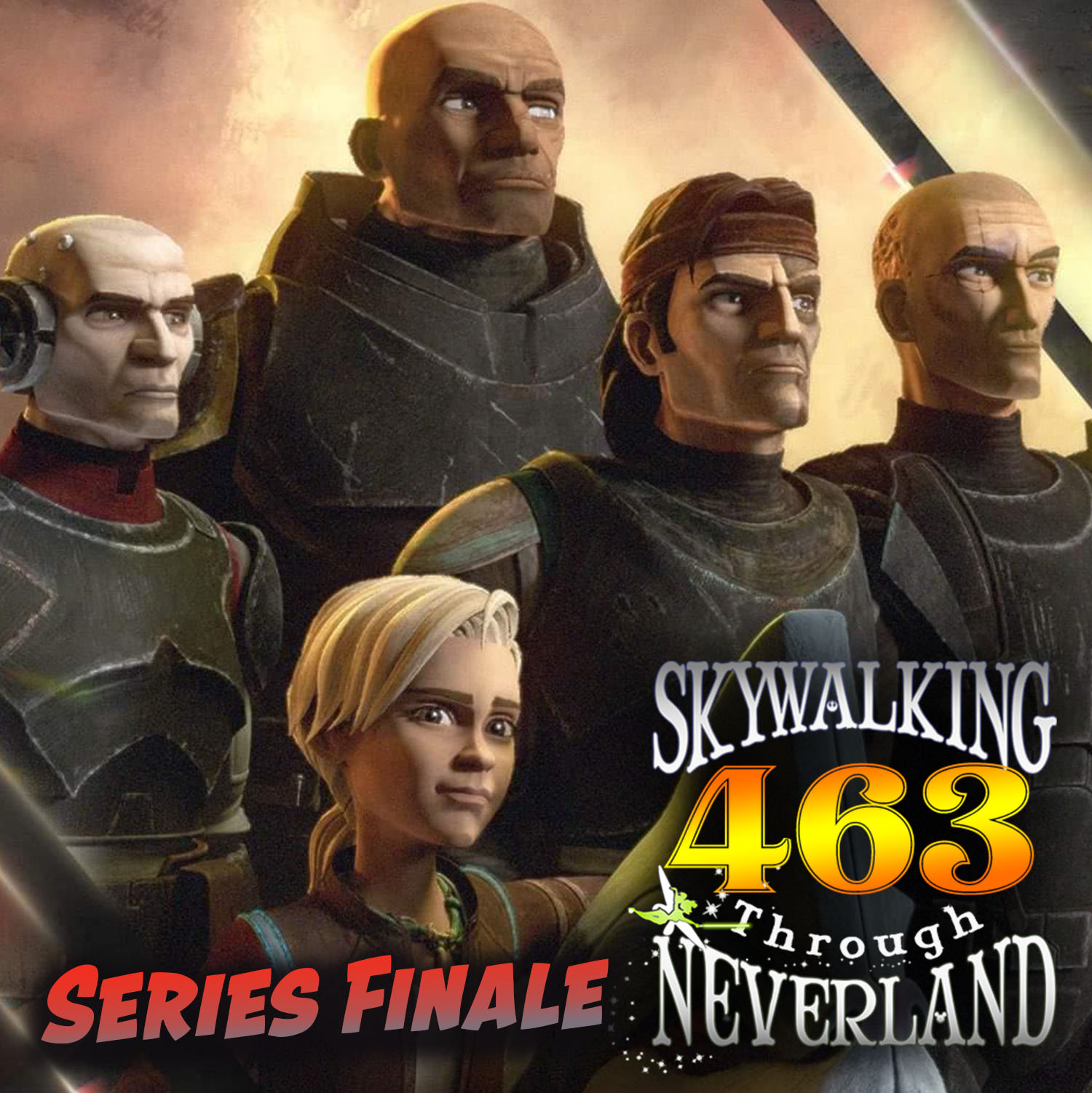 cover of episode 463: THE BAD BATCH Series Finale Breakdown