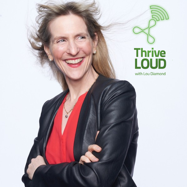 Thrive LouD with Lou Diamond