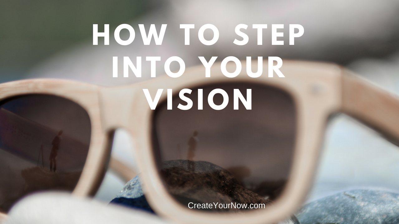 1003 How to Step into Your Vision