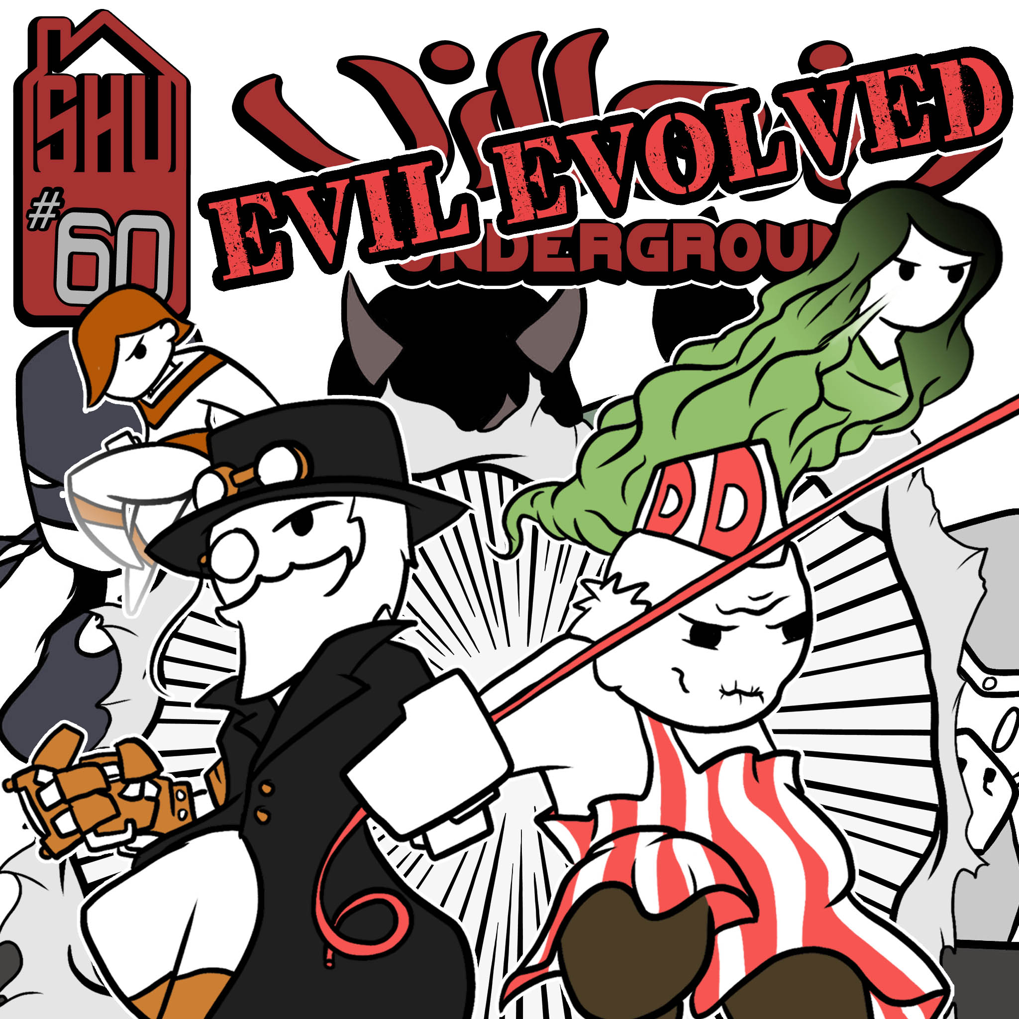 Villain Underground #60 Evil Evolved
