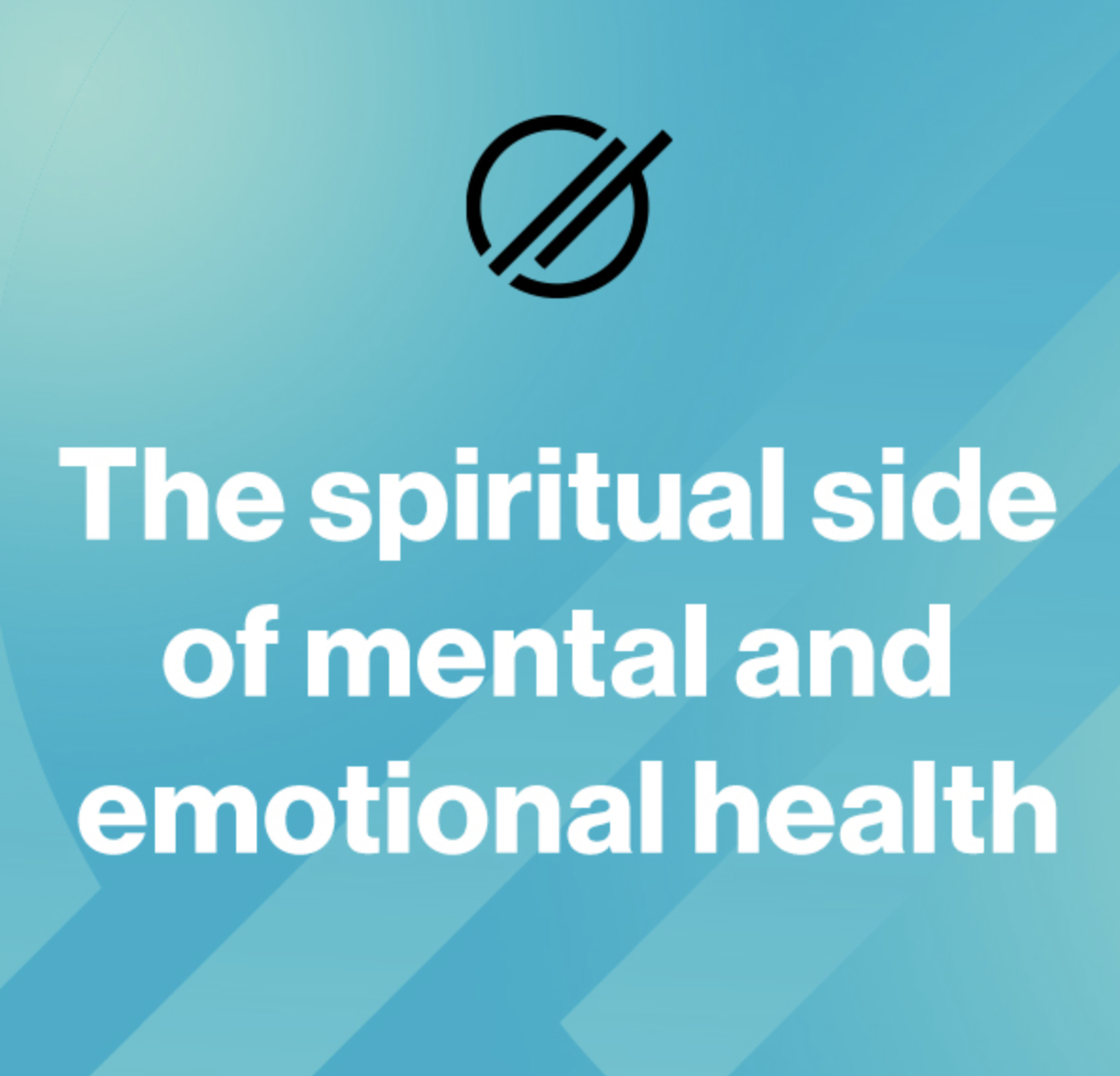 Is there a spiritual side to mental and emotional health? | Life In Motion