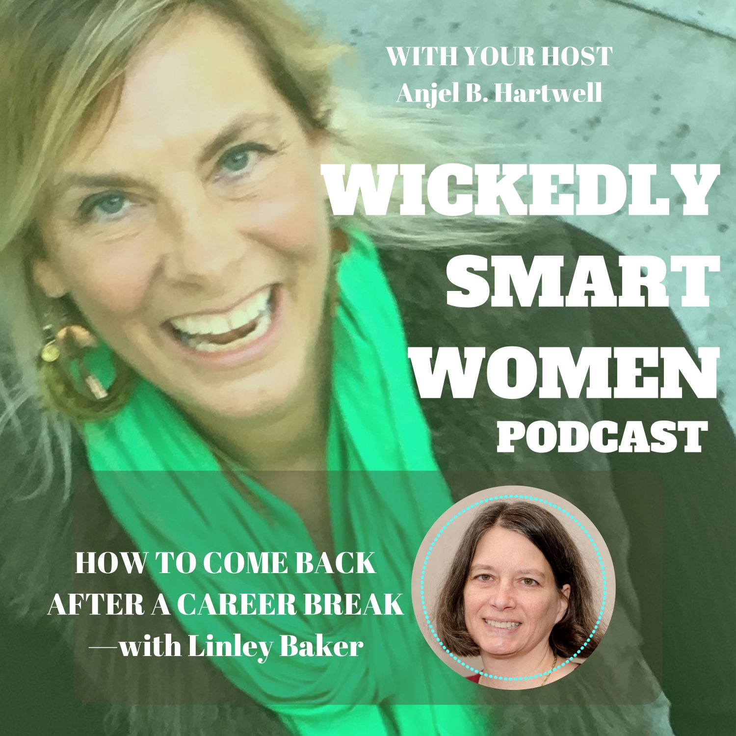 How to Come Back After a Career Break—with Linley Baker - 115