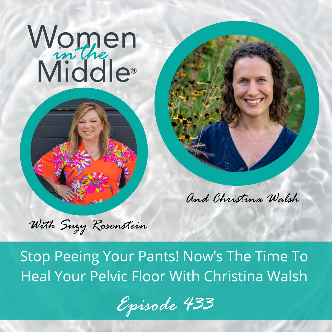 EP #433: Stop Peeing Your Pants - Why Now's The Time To Heal Your Pelvic Floor EP #433: Stop Peeing Your Pants - Why Now's The Time To Heal Your Pelvic Floor