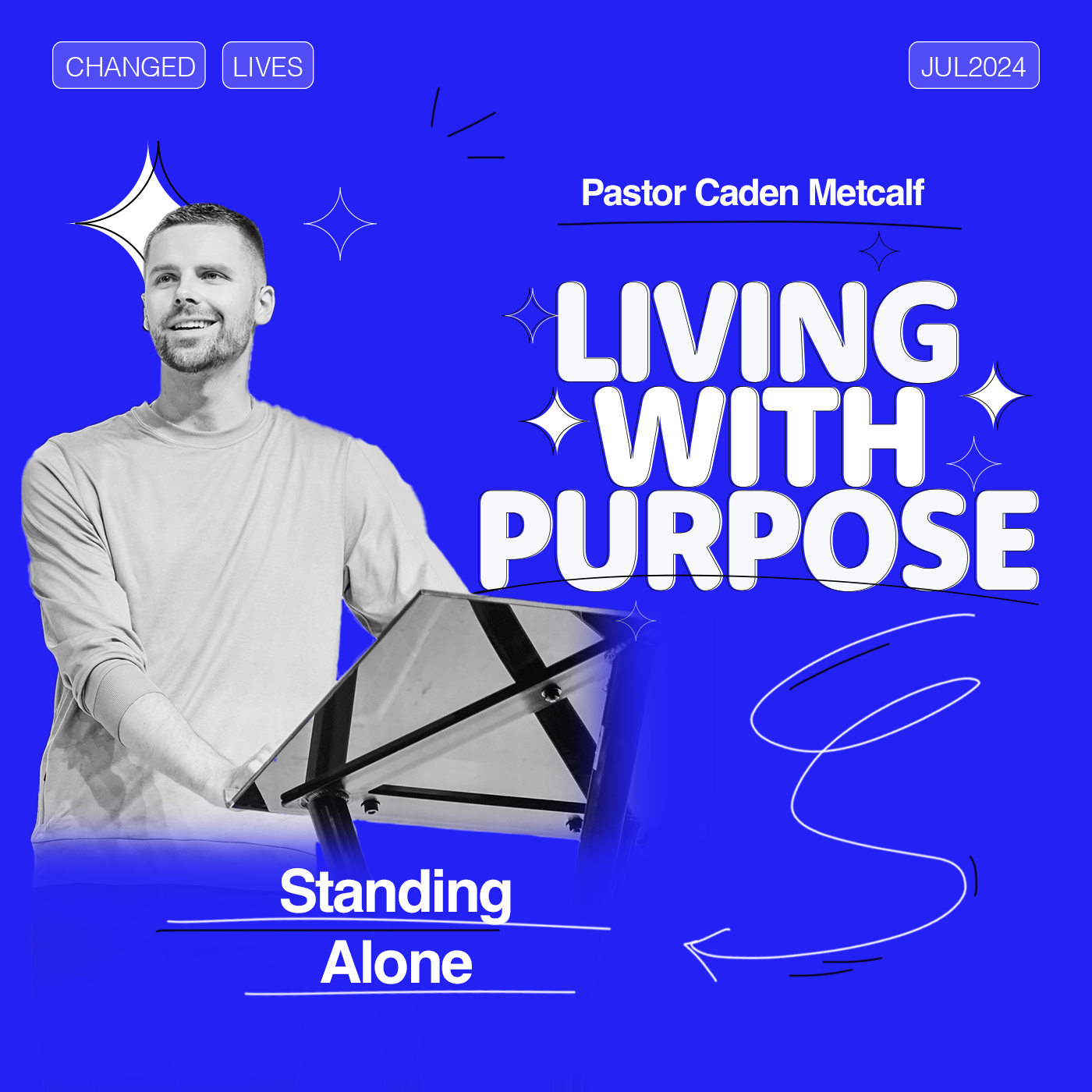Standing Alone | Living With Purpose (Part 3)