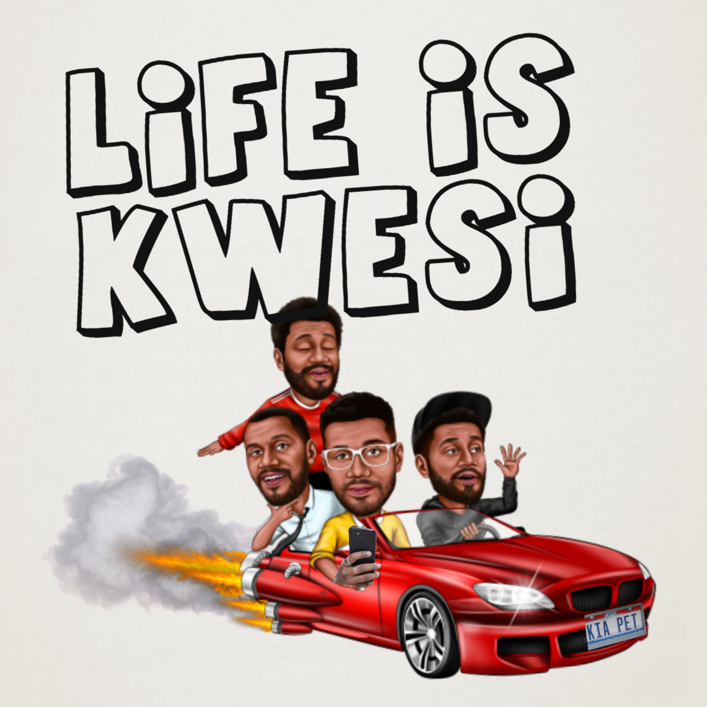 Life is Kwesi
