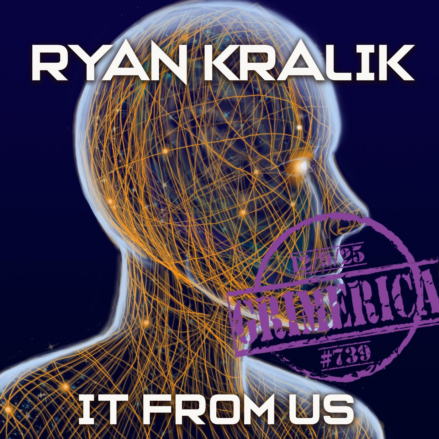 #739 - Ryan Kralik - It From Us - An Information-First Framework and the Purpose of Consciousness #739 - Ryan Kralik - It From Us - An Information-First Framework and the Purpose of Consciousness