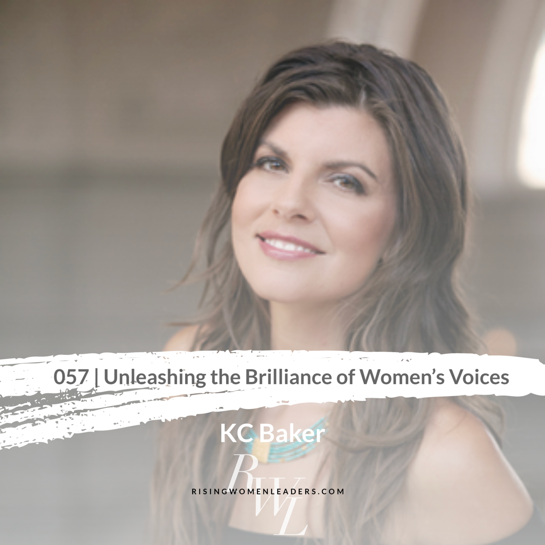 057 | Unleashing the Brilliance of Women's Voices with KC Baker episode artwork