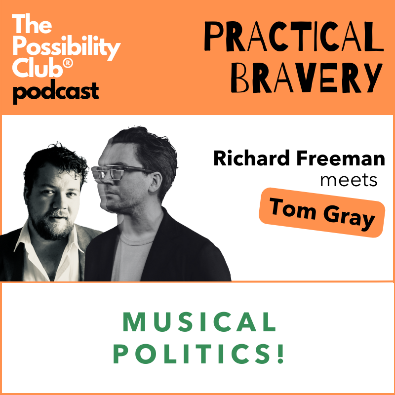 Practical Bravery: MUSICAL POLITICS!