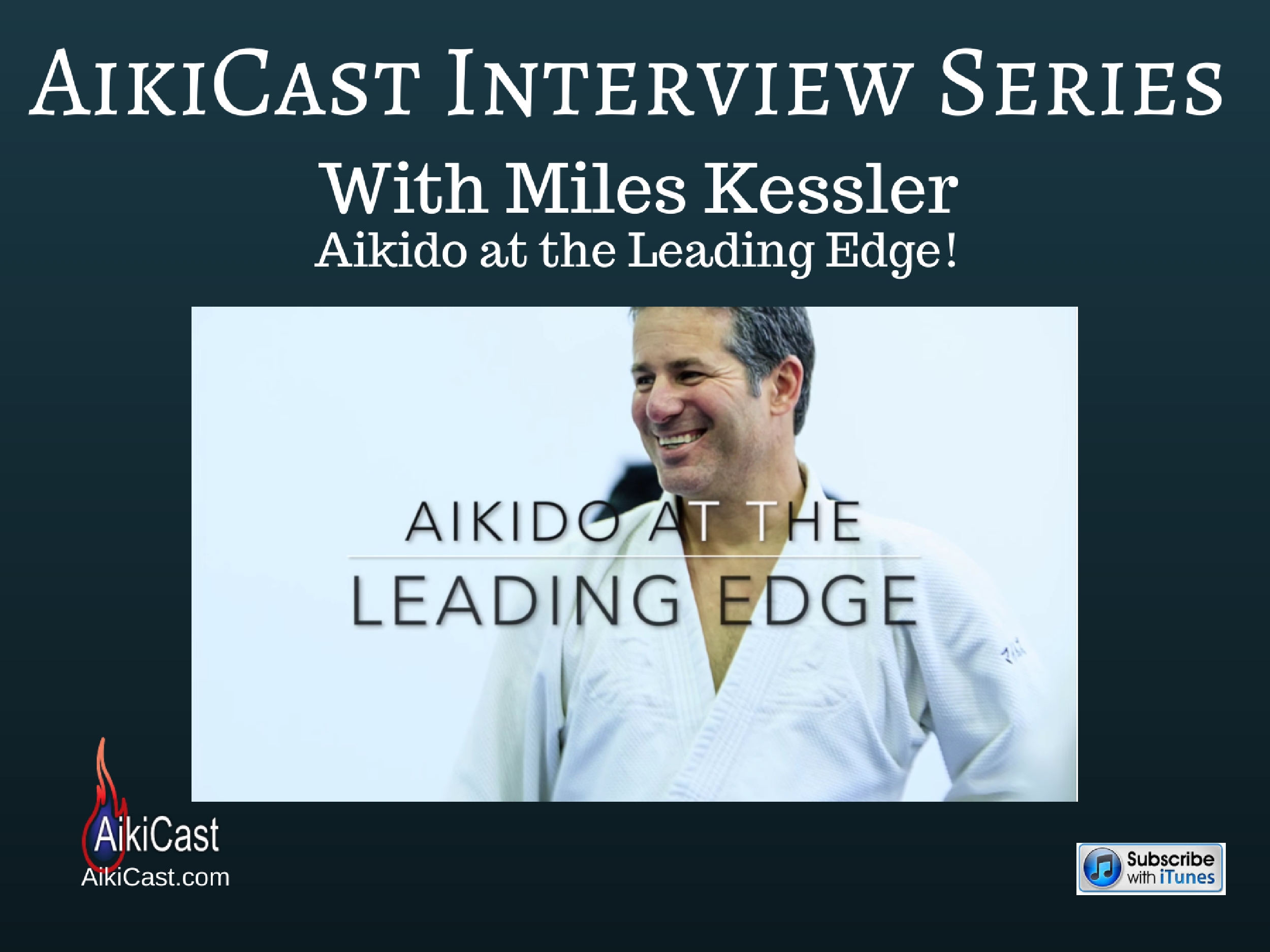 AikiCast-The Planet\'s First and Only Podcast about Aikido, Life, and all things Martial!