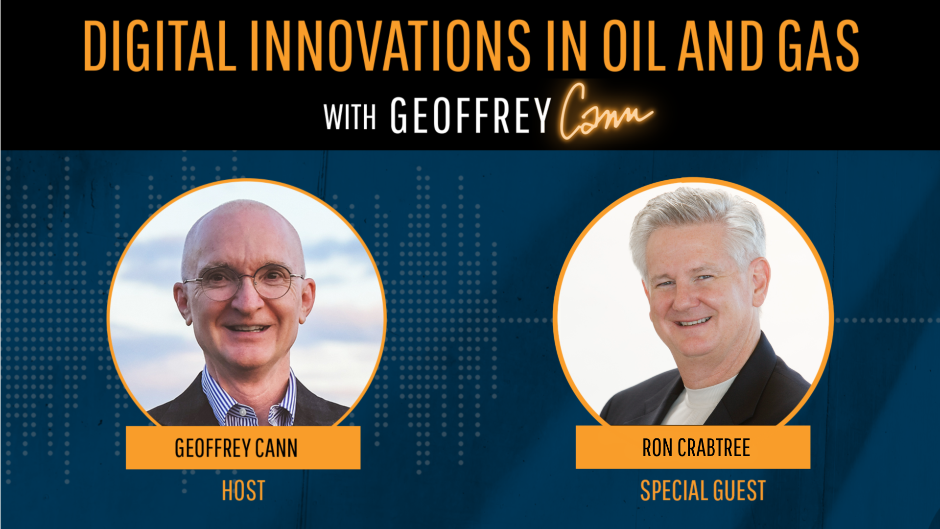 Digital Innovations in Oil and Gas with Geoffrey Cann