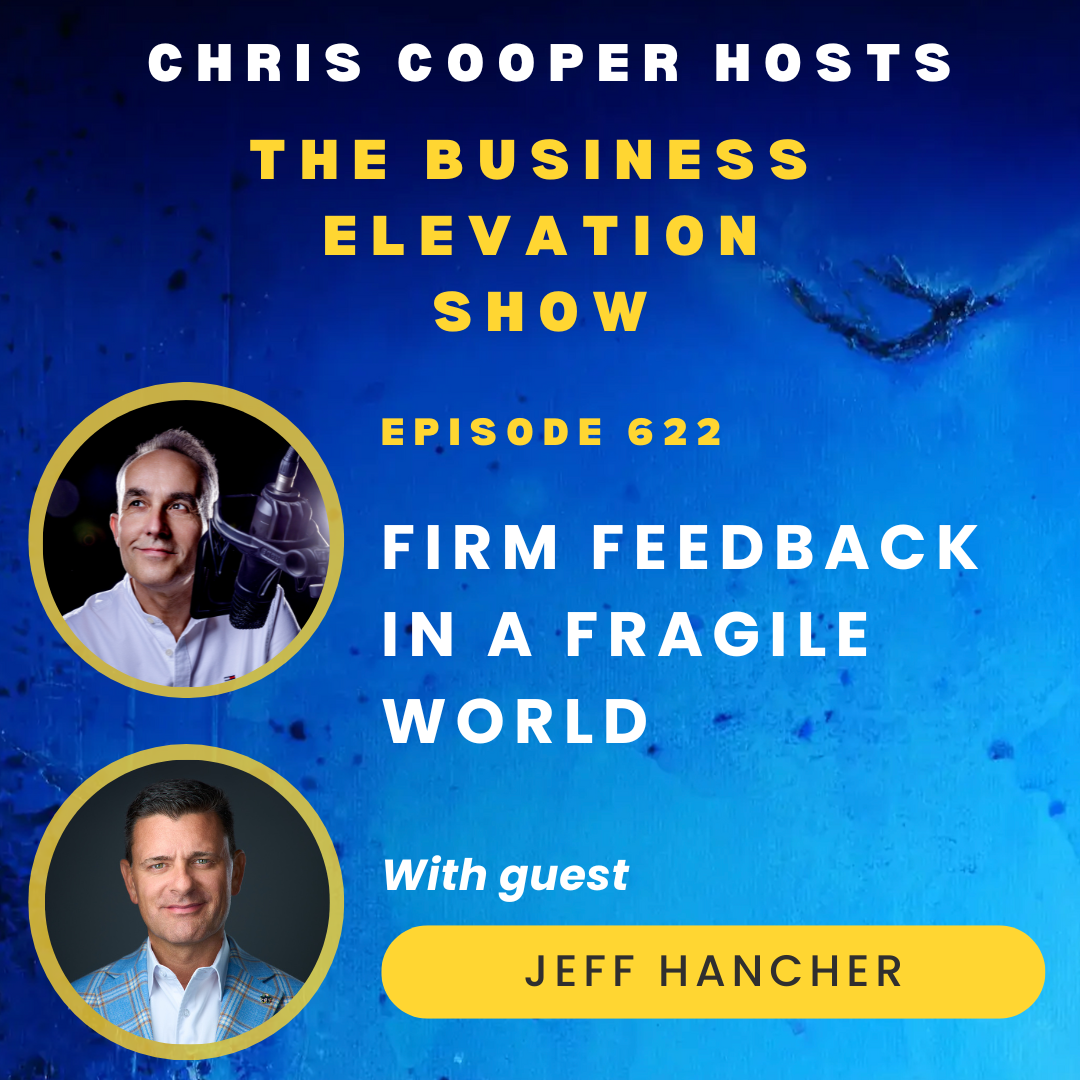 Firm Feedback in a Fragile World: with Jeff Hancher