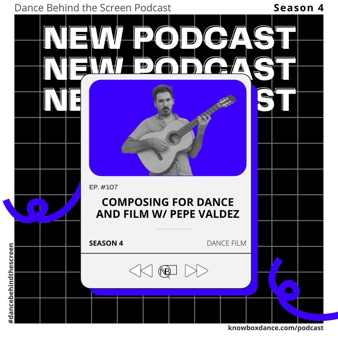 Episode 107 | Composing for Dance and Film w/ Pepe Valdez