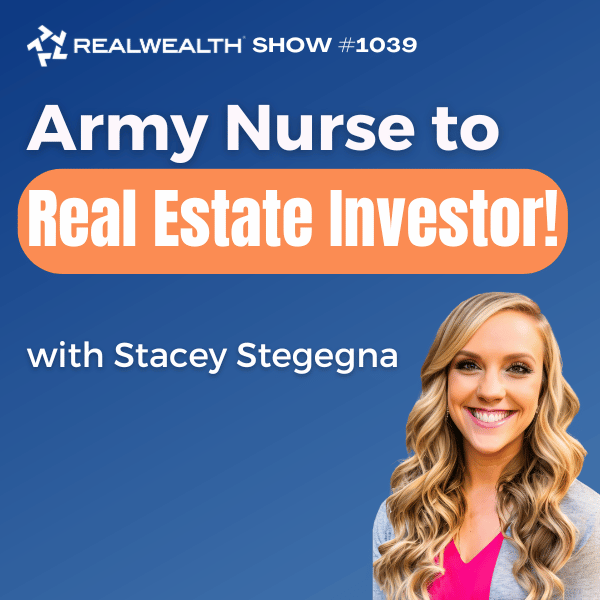 cover of episode Army Nurse to Real Estate Investor: How Stacey Stegenga Built Her Portfolio