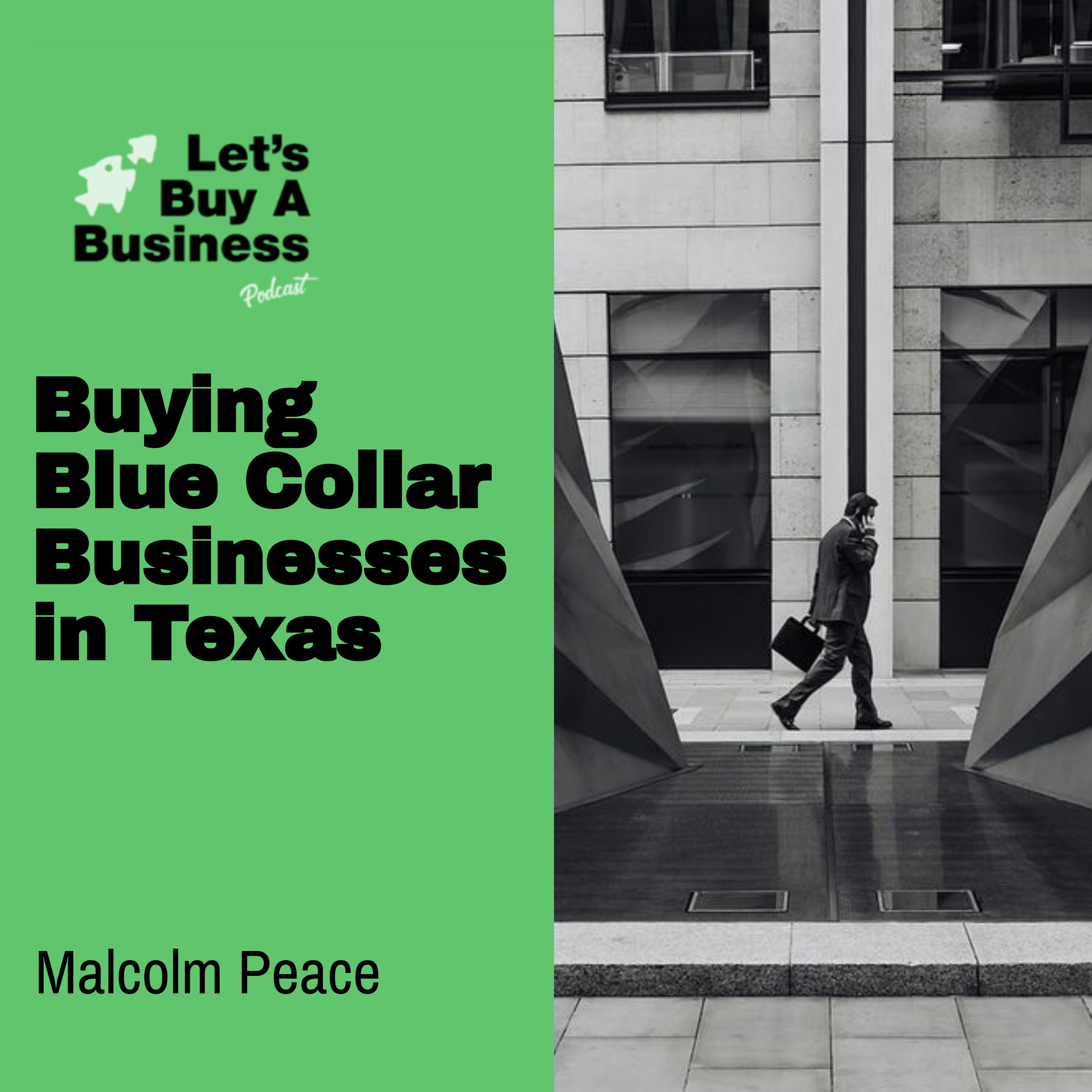 Buying Blue Collar Businesses in Texas with Malcolm Peace