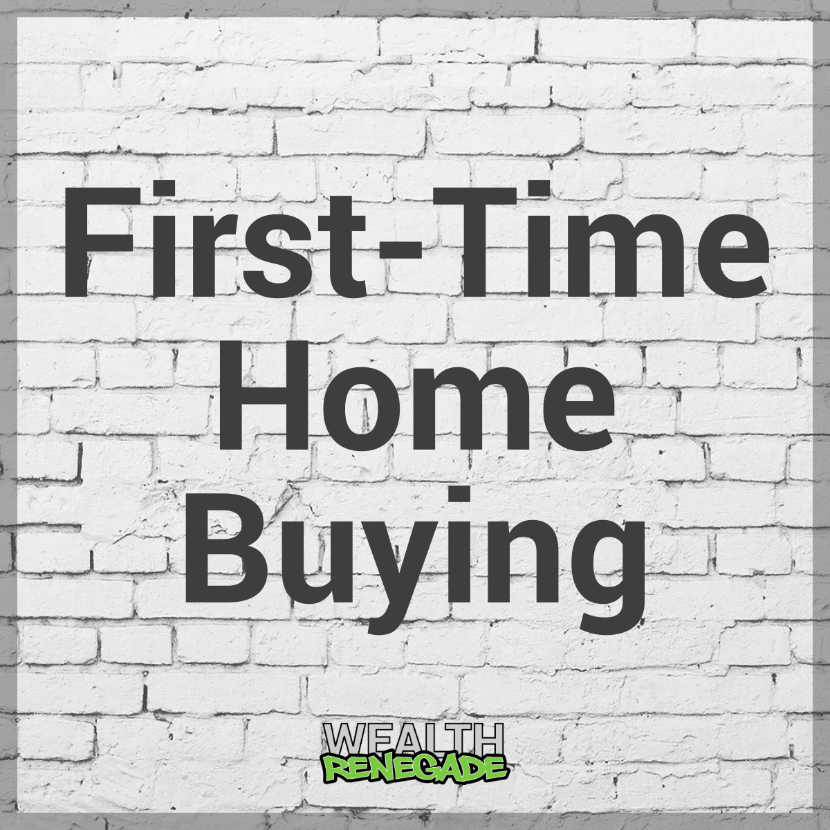 Episode 10 - First-Time Home Buying