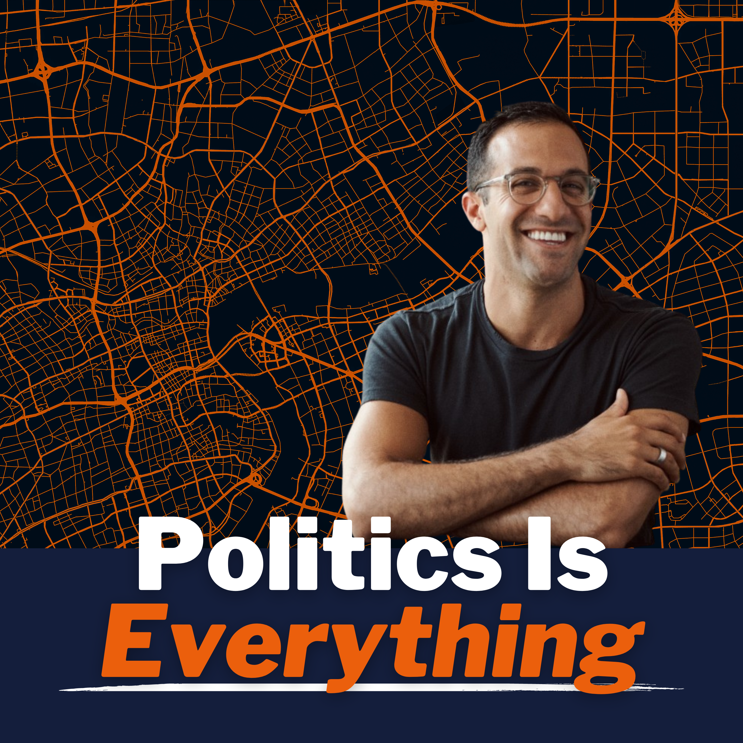 Politics Is Everything