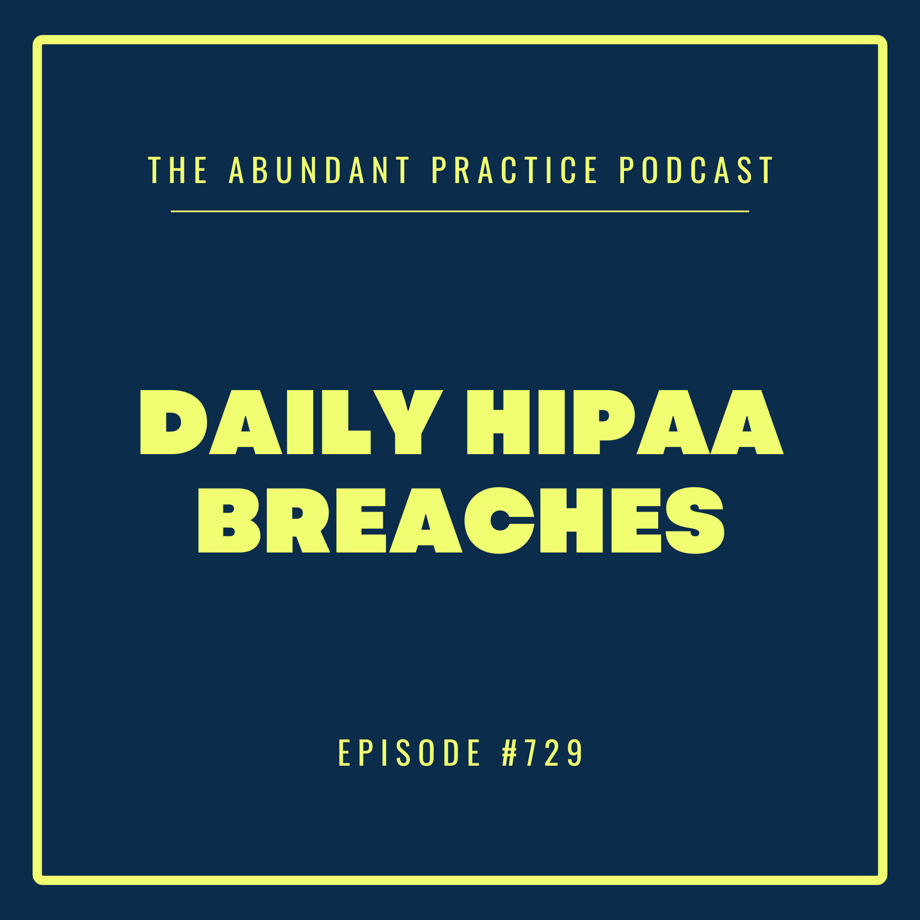 Episode #729: Daily HIPAA Breaches, feat. Samantha Schalk