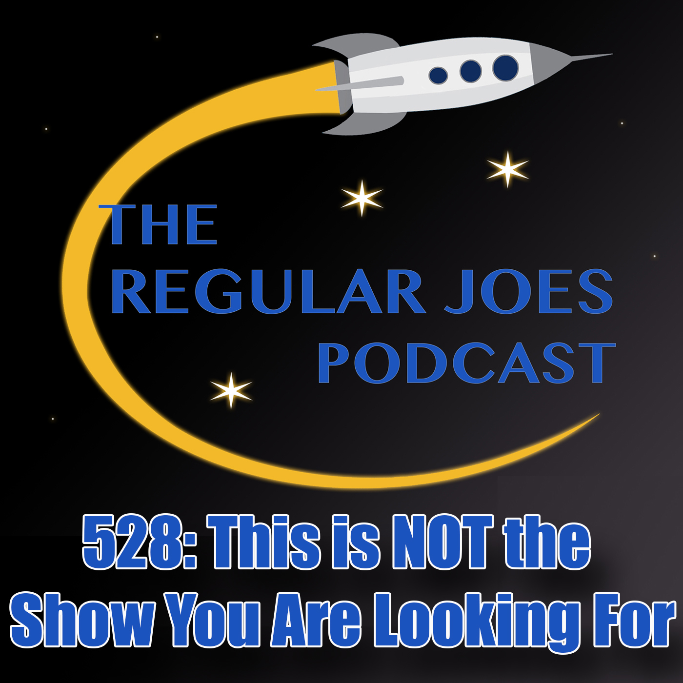 Ep 528: This is NOT the Show You Are Looking For