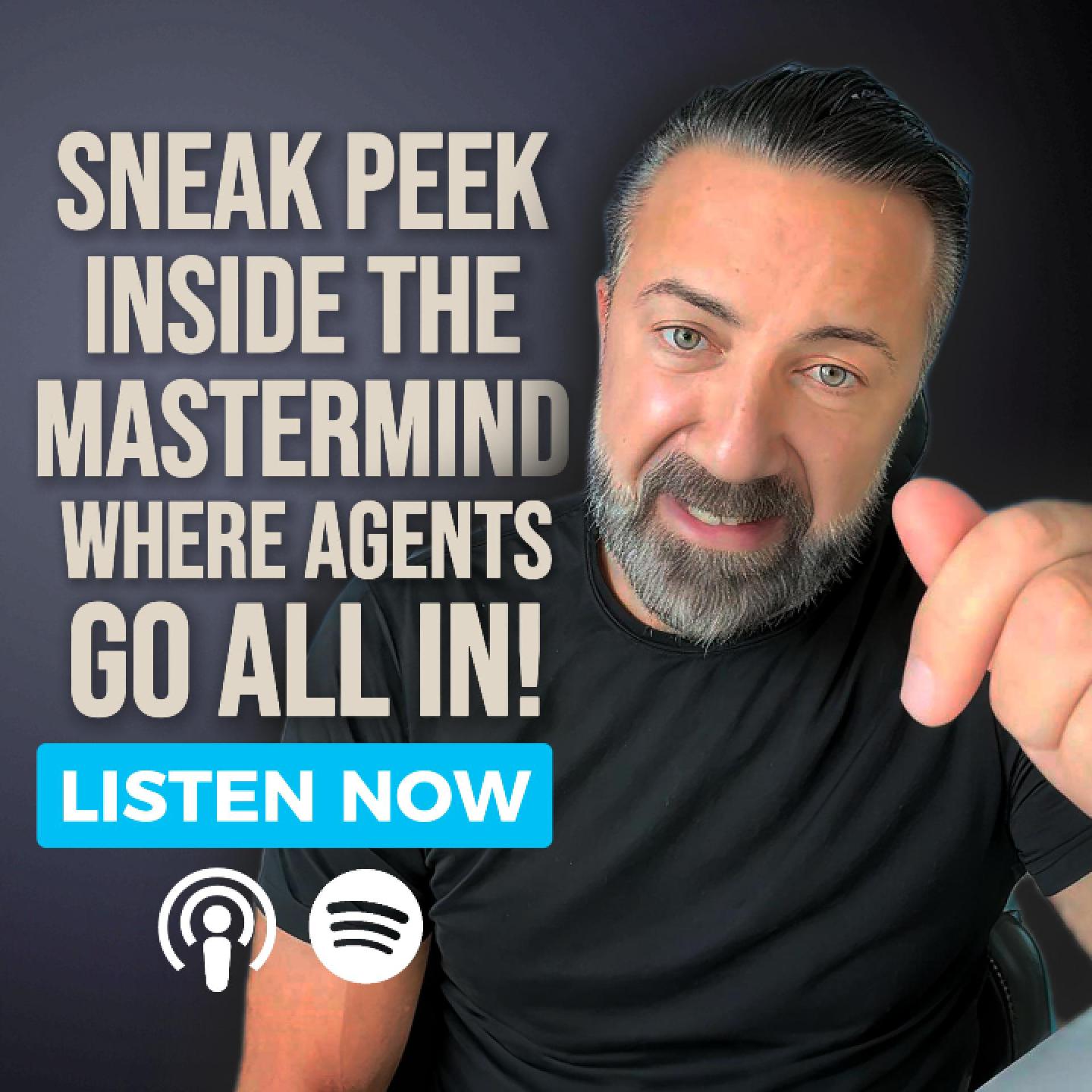 Sneak Peek Inside the Mastermind: Where Agents Go All In
