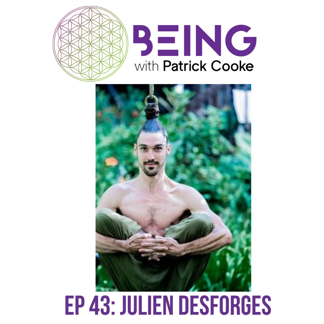 Ep 43: Julien Desforges on Living in Balance, Flow and Play