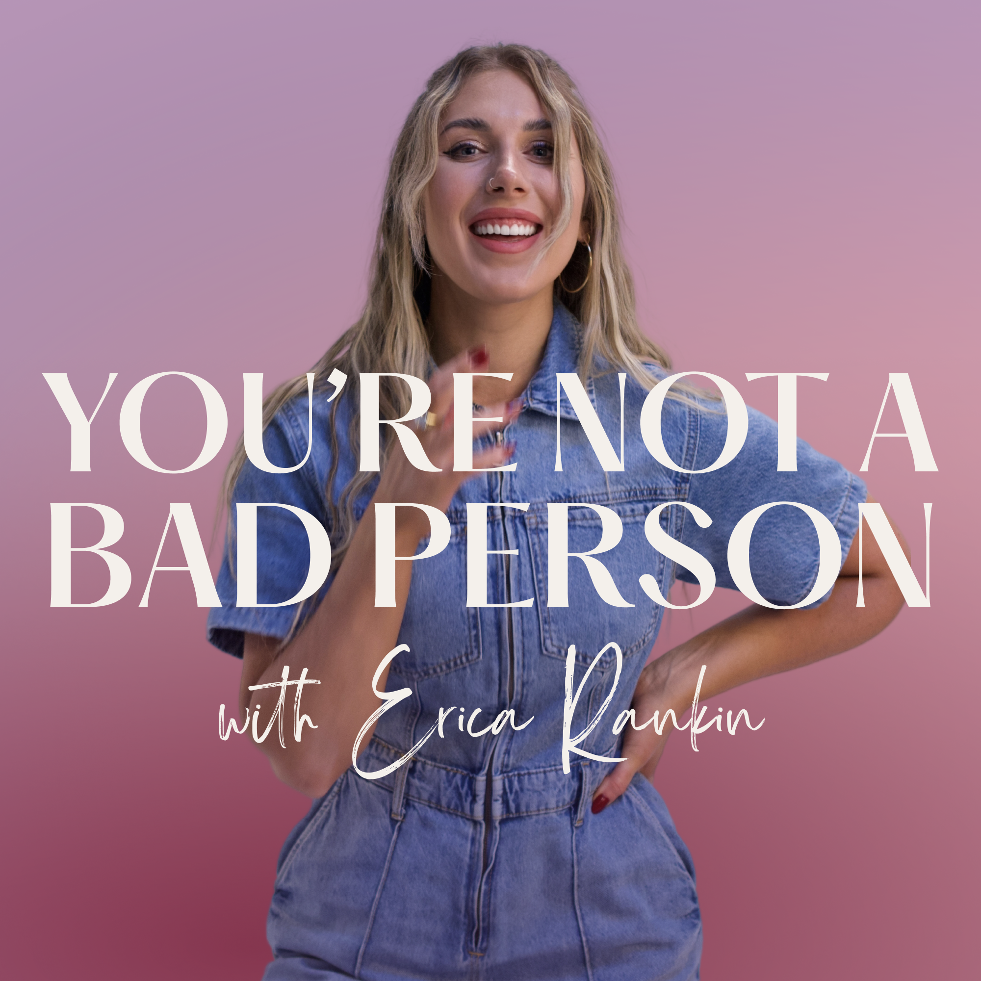 You\'re Not a Bad Person
