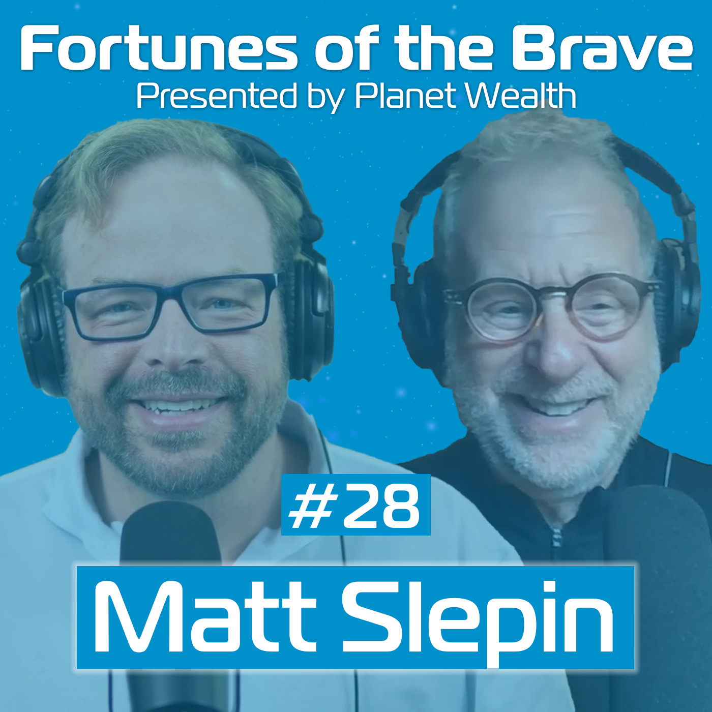 Planet Wealth: Fortunes of the Brave