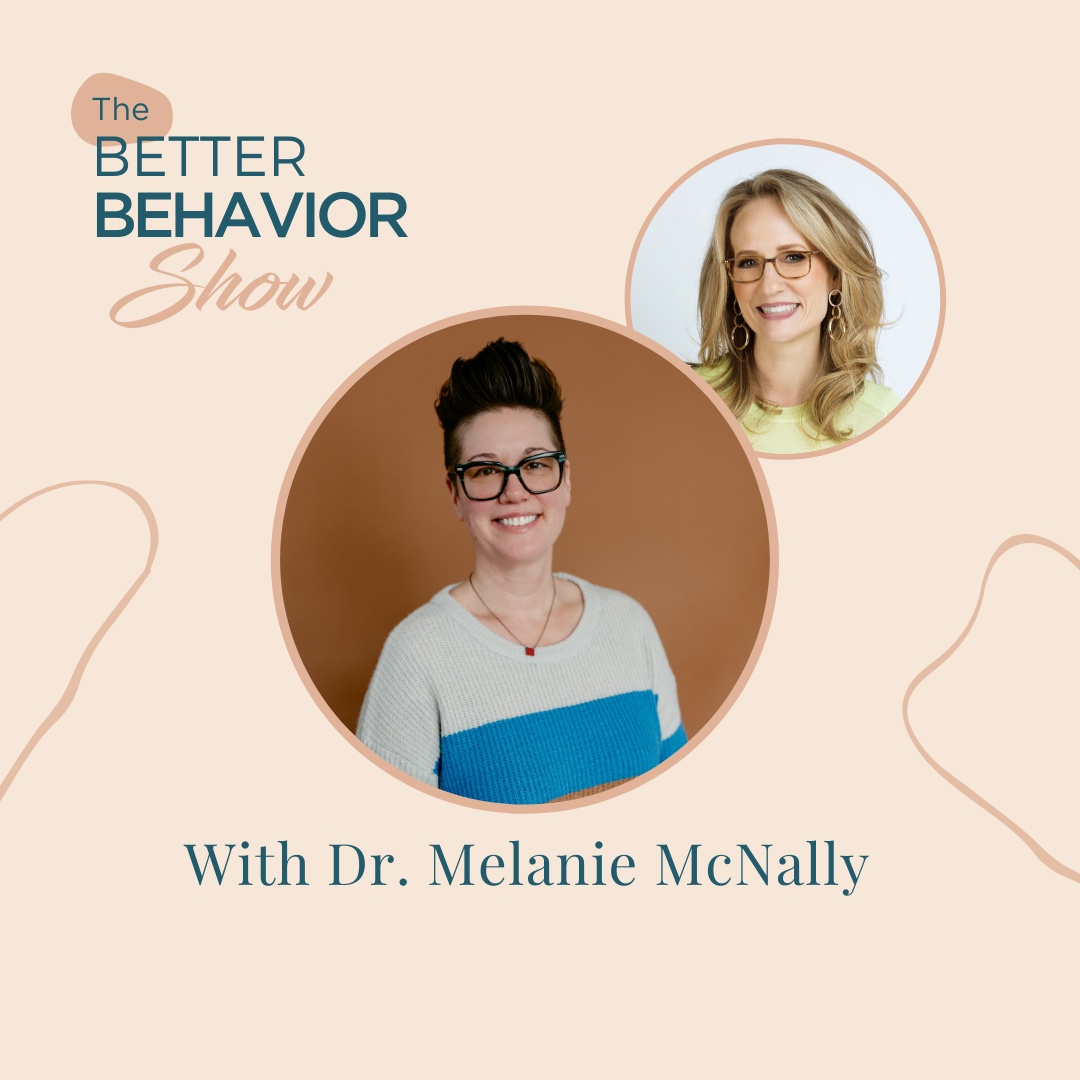 The Better Behavior Show with Dr. Nicole Beurkens
