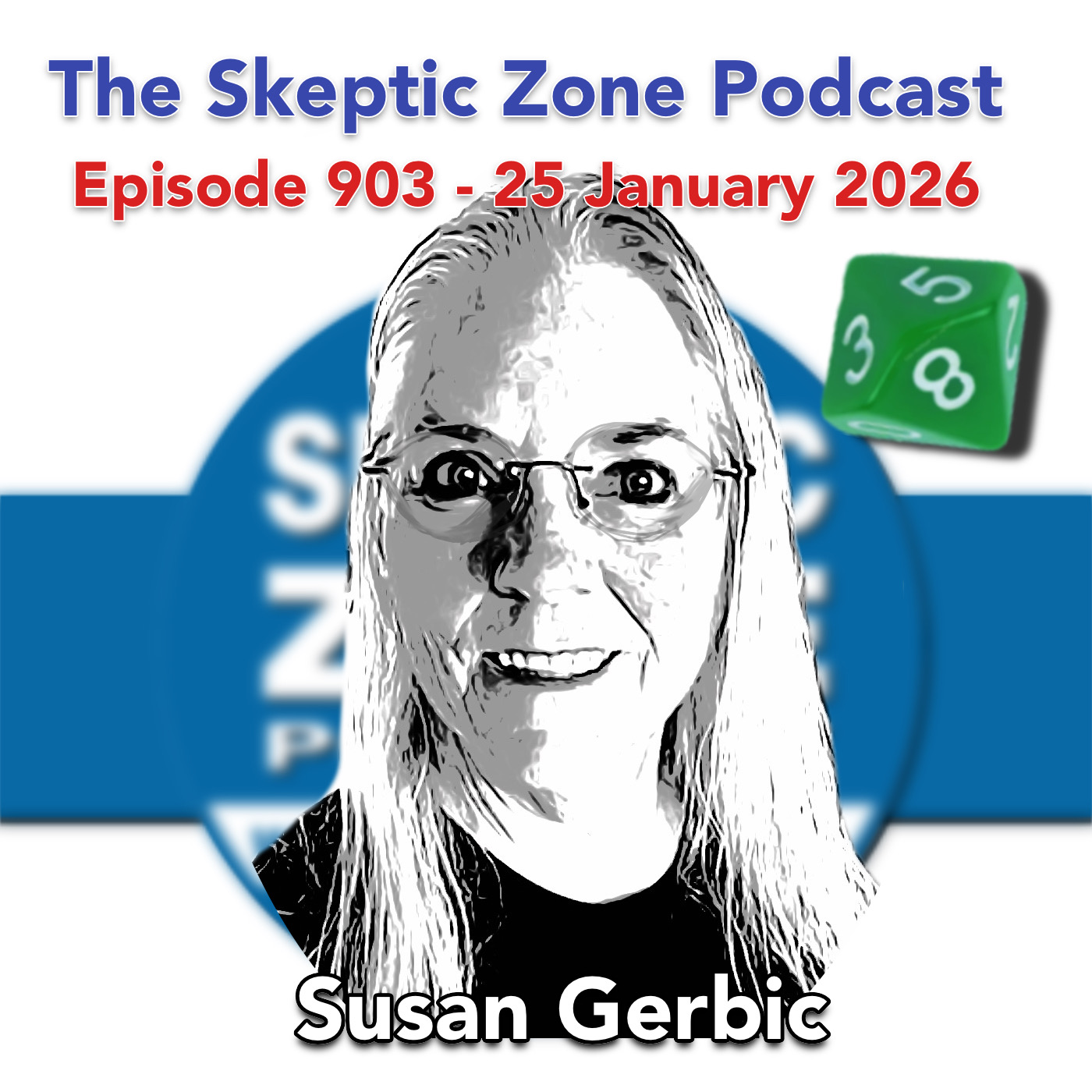 The Skeptic Zone #903 - 25.January.2026