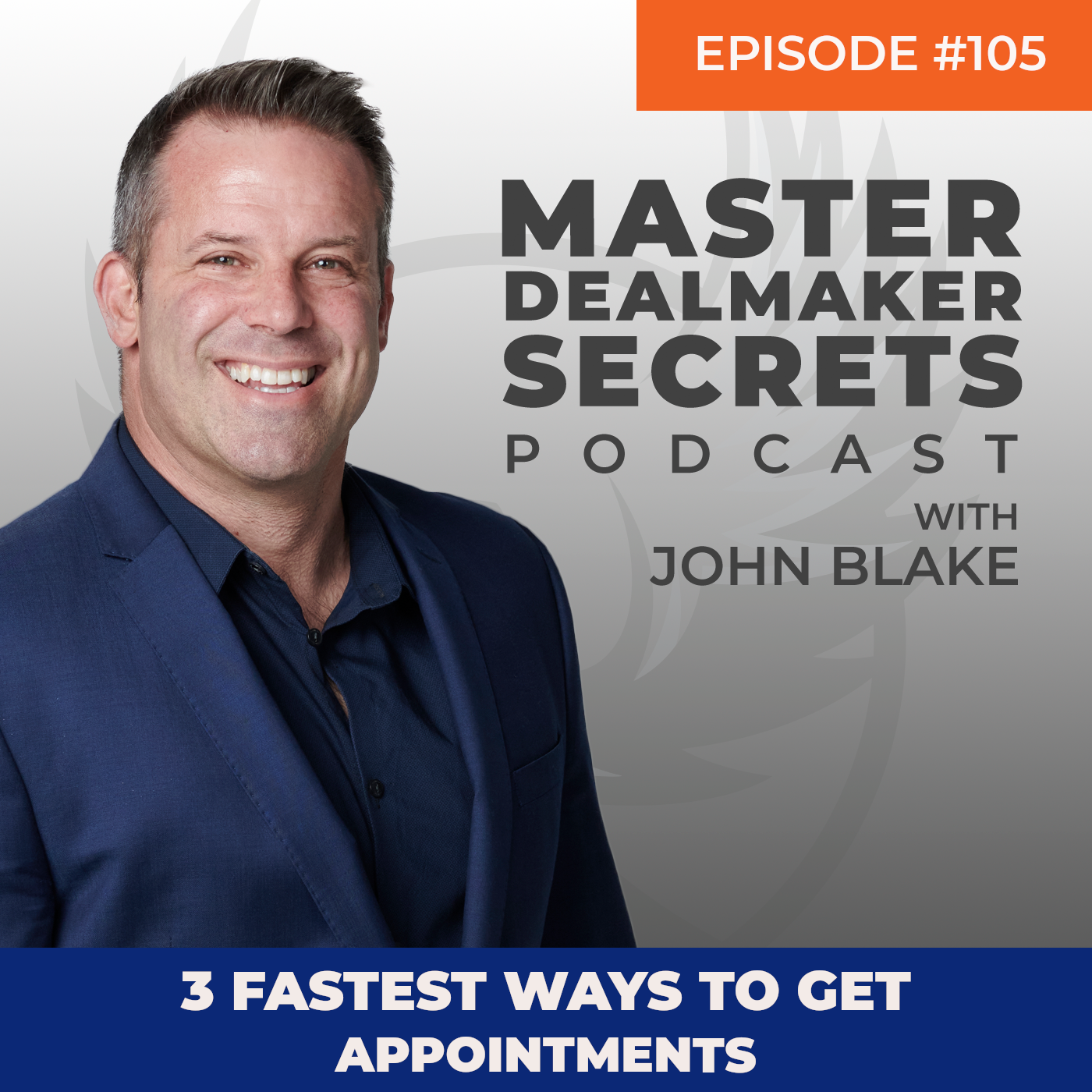 Episode 105 - 3 Fastest Ways to Get Appointments