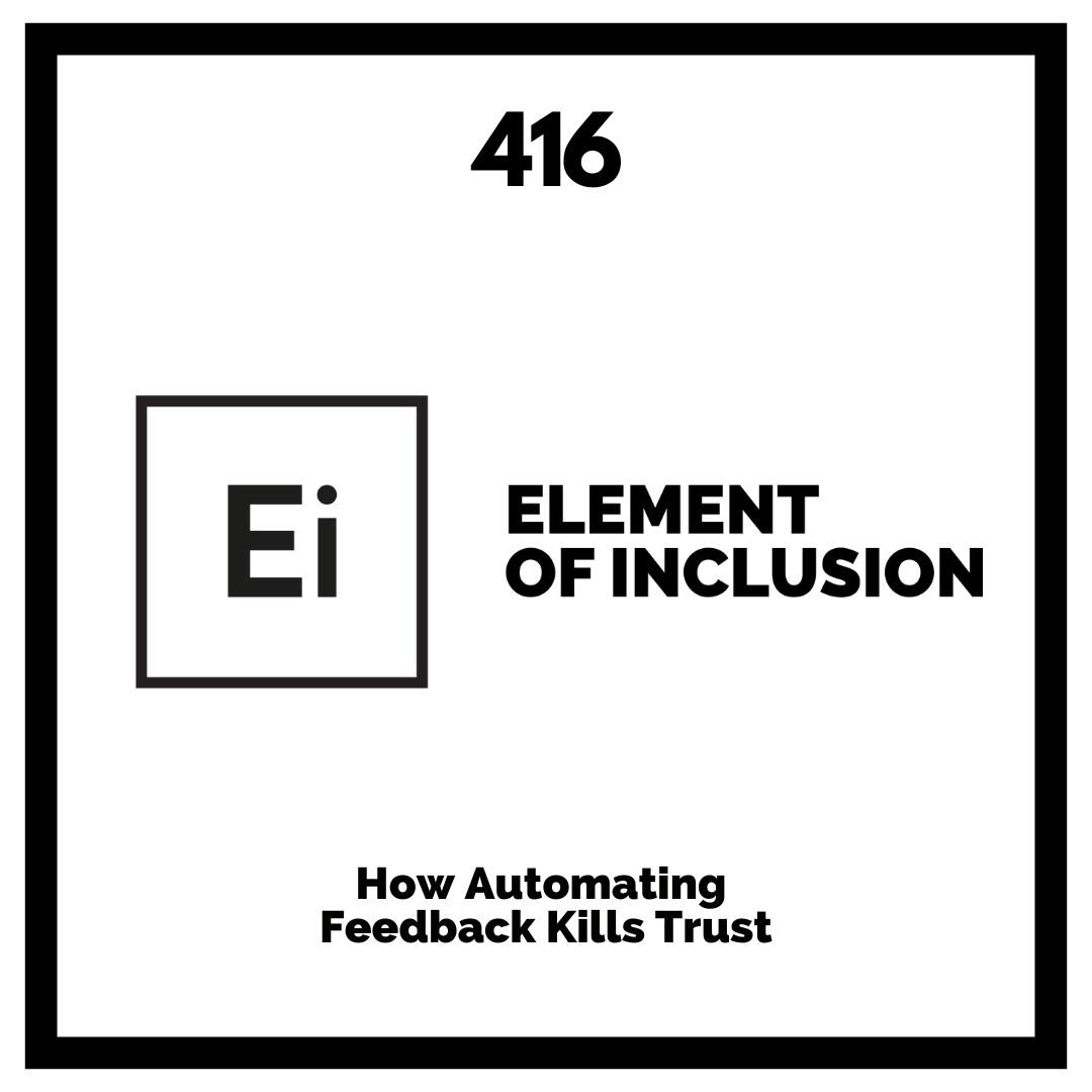 How Automating Feedback Kills Inclusion How Automating Feedback Kills Inclusion